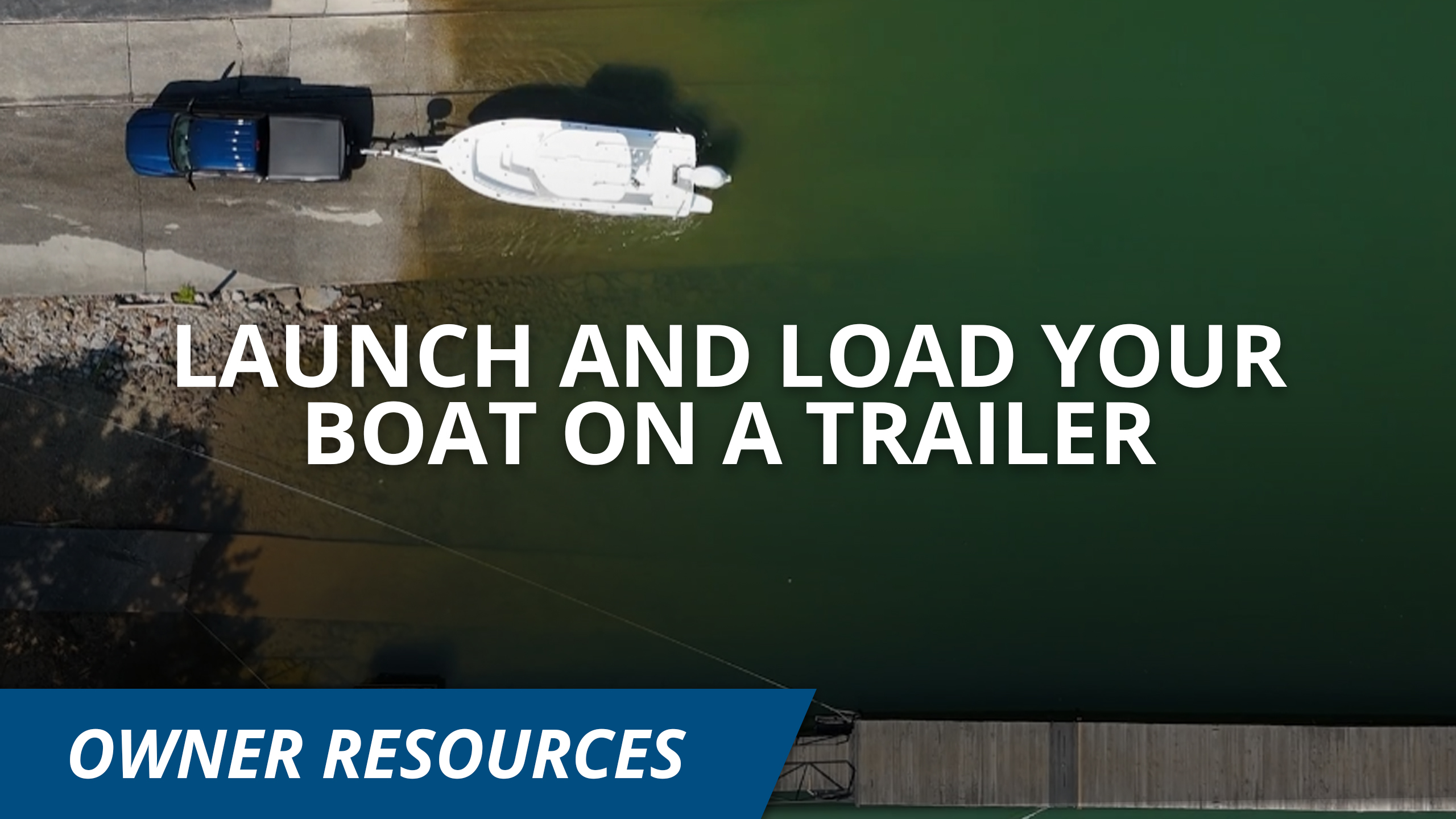 How to Launch and Load your Boat on a Trailer Thumbnail Image